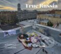 Kniha: True Russia (Alexander Petrosyan). Bokforlaget Max Strom, 2022 Kniha: True Russia (Alexander Petrosyan). Bokforlaget Max Strom, 2022