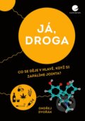 Kniha: Já, droga (Ondřej Dvořák), 2022 Kniha: Já, droga (Ondřej Dvořák), 2022