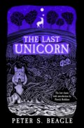 The Last Unicorn - Peter S. Beagle, Orion, 2022