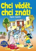 Kniha: Chci vědět, chci znát! (Dagmar Grymová). Bookmedia, 2022 Kniha: Chci vědět, chci znát! (Dagmar Grymová). Bookmedia, 2022