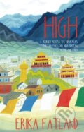 Kniha: High (Erika Fatland). Quercus, 2022 Kniha: High (Erika Fatland). Quercus, 2022