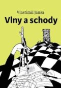 Kniha: Vlny a schody (Vlastimil Jansa). Euromedia Group, 2022 Kniha: Vlny a schody (Vlastimil Jansa). Euromedia Group, 2022