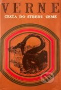 Kniha: Cesta do stredu Zeme (Jules Verne). Mladé letá, 1985 Kniha: Cesta do stredu Zeme (Jules Verne). Mladé letá, 1985