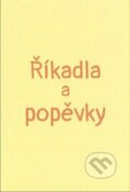 Kniha: Říkadla a popěvky (A.B. Prokop). Euromedia Group, 2022 Kniha: Říkadla a popěvky (A.B. Prokop). Euromedia Group, 2022