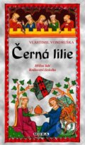 Kniha: Černá lilie (Vlastimil Vondruška), 2023 Kniha: Černá lilie (Vlastimil Vondruška), 2023