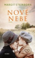Kniha: Nové nebe (Margit Steinborn). Moba, 2023 Kniha: Nové nebe (Margit Steinborn). Moba, 2023
