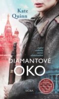 Kniha: Diamantové oko (Kate Quinn). Moba, 2023 Kniha: Diamantové oko (Kate Quinn). Moba, 2023
