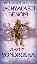 Kniha: Jáchymovští démoni (Vlastimil Vondruška). Moba, 2023 Kniha: Jáchymovští démoni (Vlastimil Vondruška). Moba, 2023