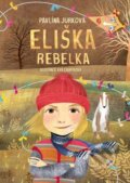 Kniha: Eliška rebelka (Pavlína Jurková). 65. pole, 2022 Kniha: Eliška rebelka (Pavlína Jurková). 65. pole, 2022