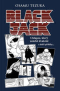 Kniha: Black Jack (Osamu Tezuka). Crew, 2022 Kniha: Black Jack (Osamu Tezuka). Crew, 2022