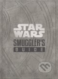 Kniha: Star Wars - The Smuggler's Guide (Daniel Wallace). Titan Books, 2020 Kniha: Star Wars - The Smuggler's Guide (Daniel Wallace). Titan Books, 2020