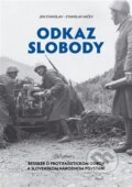 Kniha: Odkaz slobody (Ján Stanislav). Múzeum SNP, Vojenský historický ústav, 2019 Kniha: Odkaz slobody (Ján Stanislav). Múzeum SNP, Vojenský historický ústav, 2019