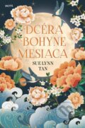 E-kniha: Dcéra bohyne mesiaca (Sue Lynn Tan), 2022 E-kniha: Dcéra bohyne mesiaca (Sue Lynn Tan), 2022