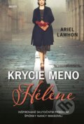 E-kniha: Krycie meno Hel?ne (Ariel Lawhon), 2022 E-kniha: Krycie meno Hel?ne (Ariel Lawhon), 2022