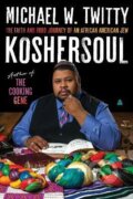 Kniha: Koshersoul (Michael W. Twitty). HarperCollins, 2022 Kniha: Koshersoul (Michael W. Twitty). HarperCollins, 2022