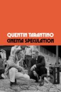 Kniha: Cinema Speculation (Quentin Tarantino), 2022 Kniha: Cinema Speculation (Quentin Tarantino), 2022