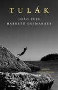 Kniha: Tulák (Joao Luís Barreto Guimaraes). Togga, 2022 Kniha: Tulák (Joao Luís Barreto Guimaraes). Togga, 2022
