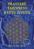 Kniha: Prastaré tajemství květu života - sv.1 (Drunvalo Melchizedek). Pragma, 2022 Kniha: Prastaré tajemství květu života - sv.1 (Drunvalo Melchizedek). Pragma, 2022
