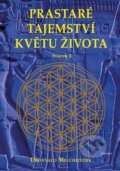 Kniha: Prastaré tajemství květu života - sv. 2 (Drunvalo Melchizedek). Pragma, 2022 Kniha: Prastaré tajemství květu života - sv. 2 (Drunvalo Melchizedek). Pragma, 2022