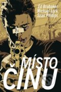 Kniha: Místo činu (Ed Brubaker), 2022 Kniha: Místo činu (Ed Brubaker), 2022