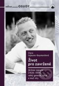 Kniha: Život pro zavržené (Clara Lejeune Gaymord), 2022 Kniha: Život pro zavržené (Clara Lejeune Gaymord), 2022