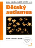 Kniha: Dětský autismus (Michal Hrdlička a Vladimír Komárek (eds.)). Portál, 2004 Kniha: Dětský autismus (Michal Hrdlička a Vladimír Komárek (eds.)). Portál, 2004