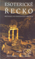 Esoterické Řecko - Richard Geldard, Eminent, 2004