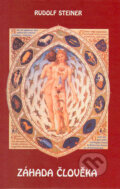 Kniha: Záhada člověka (Rudolf Steiner). Michael, 2004 Kniha: Záhada člověka (Rudolf Steiner). Michael, 2004