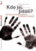 Kniha: Kdo jsi, Jidáši? (Autorský kolektív). Návrat domů, 2004 Kniha: Kdo jsi, Jidáši? (Autorský kolektív). Návrat domů, 2004
