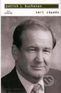 Kniha: Smrt Západu (Patrick J. Buchanan). Mladá fronta, 2004 Kniha: Smrt Západu (Patrick J. Buchanan). Mladá fronta, 2004