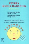 Kniha: Štvrtá kniha hádaniek (Jozef zo Senca). SLNCE, 2004 Kniha: Štvrtá kniha hádaniek (Jozef zo Senca). SLNCE, 2004