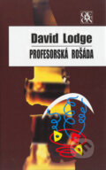Kniha: Profesorská rošáda (David Lodge). Odeon, 2004 Kniha: Profesorská rošáda (David Lodge). Odeon, 2004