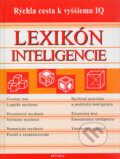 Kniha: Lexikón inteligencie (Autorský kolektív). Aktuell, 2004 Kniha: Lexikón inteligencie (Autorský kolektív). Aktuell, 2004