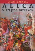 Kniha: Alica v krajine zázrakov (Lewis Carrol), 2004 Kniha: Alica v krajine zázrakov (Lewis Carrol), 2004