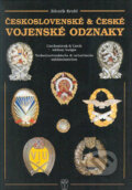 Kniha: Československé & české vojenské odznaky (Zdeněk Krubl). Naše vojsko CZ, 2004 Kniha: Československé & české vojenské odznaky (Zdeněk Krubl). Naše vojsko CZ, 2004