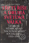 Kniha: Třetí říše a druhá světová válka (Friedmann Bedürftig). Prostor, 2004 Kniha: Třetí říše a druhá světová válka (Friedmann Bedürftig). Prostor, 2004
