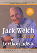 Kniha: Jack Welch a jeho Lexikón lídrov (Jeffrey A. Krames), 2004 Kniha: Jack Welch a jeho Lexikón lídrov (Jeffrey A. Krames), 2004