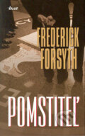 Kniha: Pomstiteľ (Frederick Forsyth). Ikar, 2004 Kniha: Pomstiteľ (Frederick Forsyth). Ikar, 2004