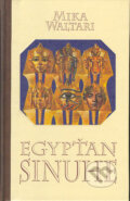 Kniha: Egypťan Sinuhe (Mika Waltari), 2004 Kniha: Egypťan Sinuhe (Mika Waltari), 2004