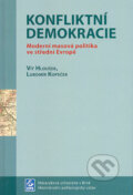 Kniha: Konfliktní demokracie (Lubomír Kopeček a Vít Hloušek). Masarykova univerzita, 2004 Kniha: Konfliktní demokracie (Lubomír Kopeček a Vít Hloušek). Masarykova univerzita, 2004