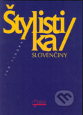 Kniha: Štylistika slovenčiny (Ján Findra). Osveta, 2004 Kniha: Štylistika slovenčiny (Ján Findra). Osveta, 2004