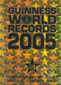 Kniha: Guinness World Records 2005 (Olympia). Olympia, 2004 Kniha: Guinness World Records 2005 (Olympia). Olympia, 2004