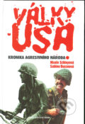 Kniha: Války USA (Nicol Schleyová a Sabine Busseová). Brána, 2004 Kniha: Války USA (Nicol Schleyová a Sabine Busseová). Brána, 2004