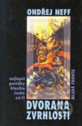 Kniha: Dvorana zvrhlosti (Ondřej Neff). Mladá fronta, 2004 Kniha: Dvorana zvrhlosti (Ondřej Neff). Mladá fronta, 2004