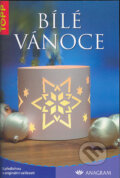 Kniha: Bílé Vánoce (Anagram). Anagram, 2004 Kniha: Bílé Vánoce (Anagram). Anagram, 2004
