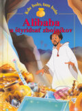 Kniha: Alibaba a štyridsať zbojníkov (Slovart). Slovart, 2004 Kniha: Alibaba a štyridsať zbojníkov (Slovart). Slovart, 2004