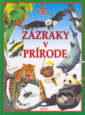 Kniha: Zázraky v prírode (Matys). Matys, 2004 Kniha: Zázraky v prírode (Matys). Matys, 2004
