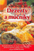 Kniha: Dezerty a múčniky (Daša Ostertágová). Motýľ, 2004 Kniha: Dezerty a múčniky (Daša Ostertágová). Motýľ, 2004
