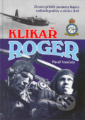 Kniha: Klikař Roger (Pavel Vančata). Ostrov, 2004 Kniha: Klikař Roger (Pavel Vančata). Ostrov, 2004