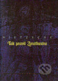 Kniha: Tak pravil Zarathustra (Friedrich Nietzsche). Votobia, 1995 Kniha: Tak pravil Zarathustra (Friedrich Nietzsche). Votobia, 1995